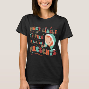 T-shirt Drôle le plus susceptible de regarder tous les pré