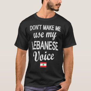 T-shirt Drôle Libanais Voice Lebanon Drapeau Libanais Raci