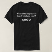 T-shirt Drôle Linux Joke Magic Word Sudo Debian Unix Linux (Design devant)