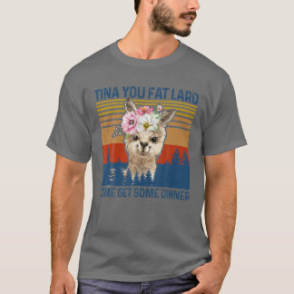 T-shirt Drôle Llama Alpaca Tina Vous Gros Lard Venez En Ob
