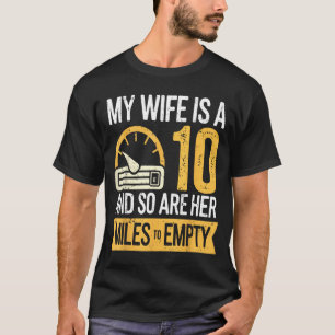 T-shirt Drôle Ma femme 10 donc ses kilomètres vides drôles