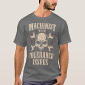 T-shirt Drôle Machinistes Cadeaux Teachinist Avec Des Prob (Devant)