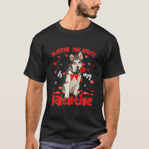 T-shirt Drôle Malamute d'Alaska Est Mon Chien Saint Valent