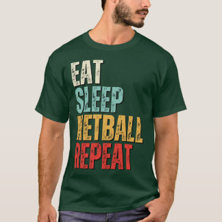 T-shirt Drôle manger sommeil netball répétition rétro cade