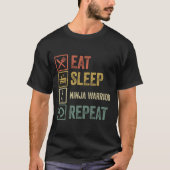 T-shirt Drôle manger sommeil ninja guerrier répétition rét (Devant)