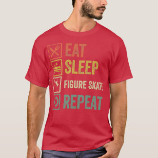 T-shirt Drôle mangez dormir Figure Patinage répétition rét
