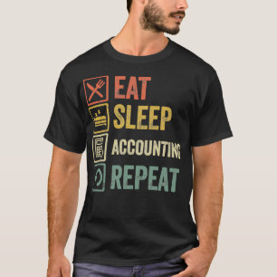 T-shirt Drôle mangez sommeil comptabilité répéter rétros v