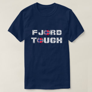 T-shirt Drôle marrant "Fjord Tough" et drapeau norvégien