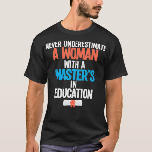 T-shirt Drôle Masters en éducation Diplôme Diplôme Cadeau