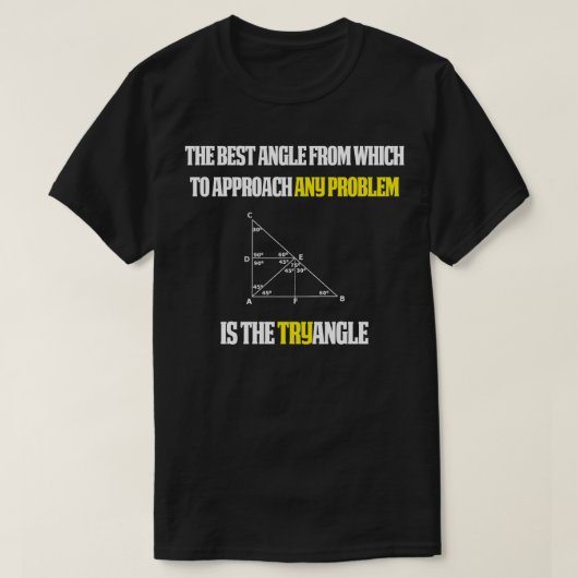 T-shirt Drôle Math Enseignant Cadeau Essayez angle (Design devant)