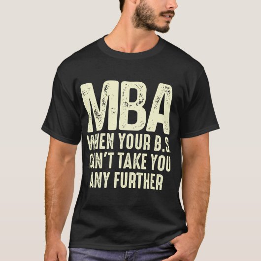 T-shirt Drôle MBA Design Pour Hommes Femmes Master Diplôme (Devant)