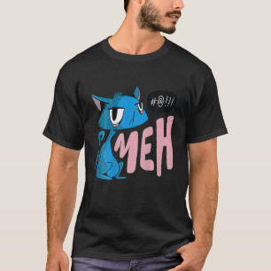 T-shirt Drôle Meh Cadeau De Chat Pour Les Moms De Chat Et