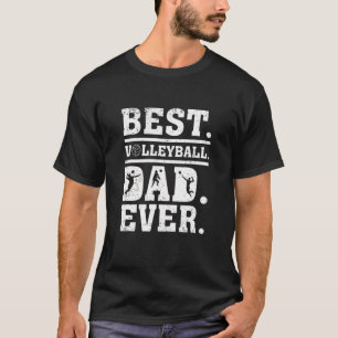 T-shirt Drôle meilleure volleyball papa jamais Fête des pè