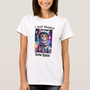 T-shirt Drôle Mème de chat, Drôle Dit Besoin d'astronaute 