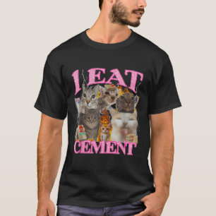 T-shirt Drôle Mème de chat Je mange Cement Citation Japona