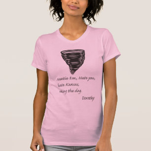 T-shirt Drôle - même Dorthy déteste le Kansas