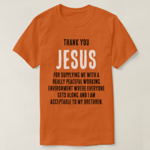 T-shirt Drôle "Merci JESUS pour...vraiment paisible"