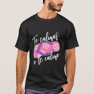 T-shirt Drôle Mère Espagnole Expression Te Calmas O Te