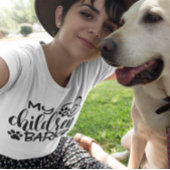 T-shirt Drôle Mes enfants aboient