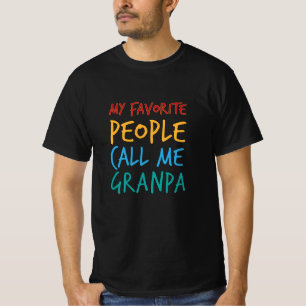 T-shirt Drôle mes gens préférés m'appellent grand-père