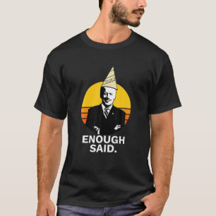 T-shirt Drôle mignon Assez Dit Biden Dunce Casquette Amus