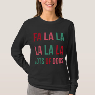 T-shirt Drôle mignon Fa la Lots De Chiens Noël Chien Lov