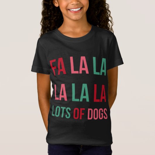T-Shirt Drôle mignon Fa la Lots De Chiens Noël Chien Lov (Devant)