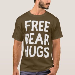 T-shirt Drôle mignon Free Bear Hugs Social Media Vidéo mèm