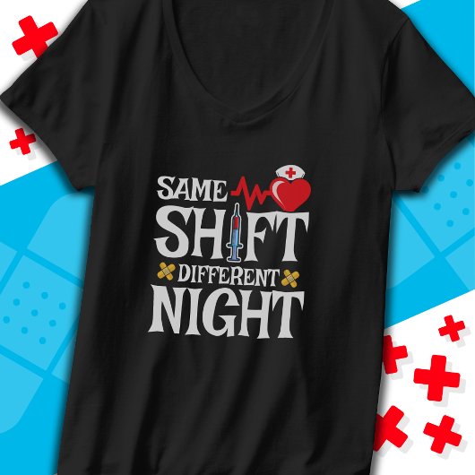 T-shirt Drôle mignon même Shift Différent Nuit Shift Nurse