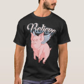 T-shirt Drôle mignon quand les porcs volent croire Idiom (Devant)