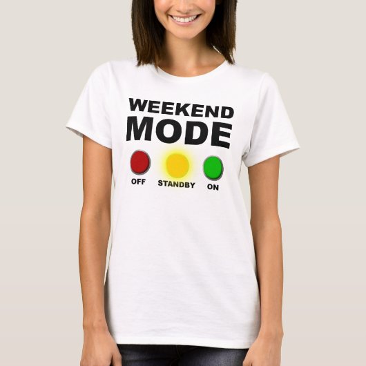 T-Shirt drôle mode week-end (Devant)