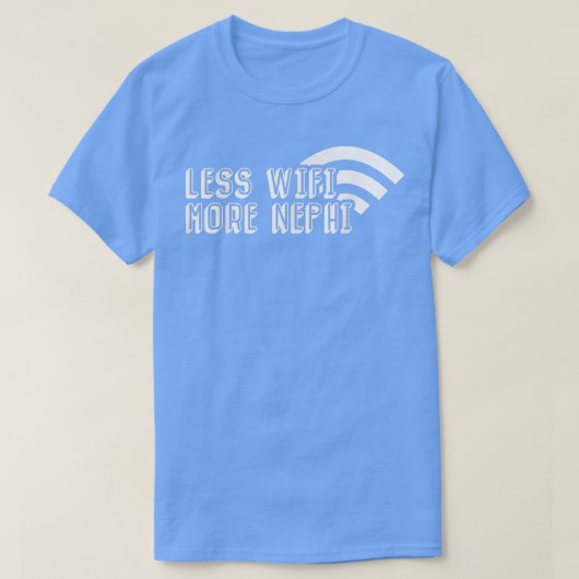 T-shirt Drôle Moins Wifi Plus Nephi Missionnaire Mormon LD (Design devant)