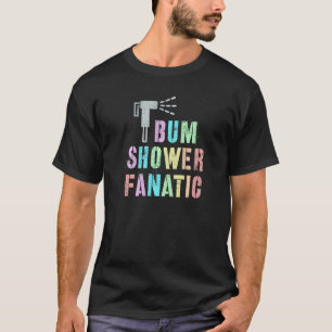 T-shirt Drôle MON BUM FANATIC Bidet Spray Eau Best Cleani