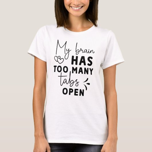 T-shirt Drôle Mon Cerveau A Trop De Tabulations Ouvert (Devant)