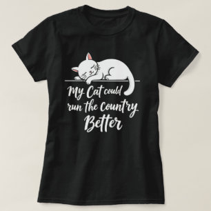 T-shirt Drôle Mon Chat Pourrait Mieux Diriger Le Pays