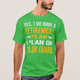 T-shirt Drôle Mon plan de retraite Garde couleur Garde-cou