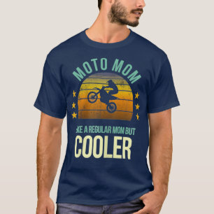 T-shirt Drôle Moto Maman Motocross Motorcycle Citation de