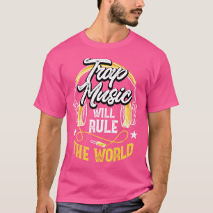 T-shirt Drôle Musique Trop Dirigera Le Monde Hip-Hop Edm H