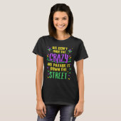 T-shirt Drôle ne cache pas la parade folle dans la rue Mar (Devant entier)