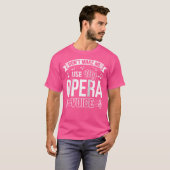 T-shirt Drôle Ne Me Fais Pas Utiliser Mon Opera Voice Base (Devant entier)