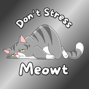 T-shirt Drôle Ne pas Stress Meowt Chat