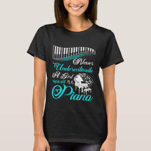 T-shirt Drôle Ne Sous-Estime Jamais Une Fille Avec Un Pian