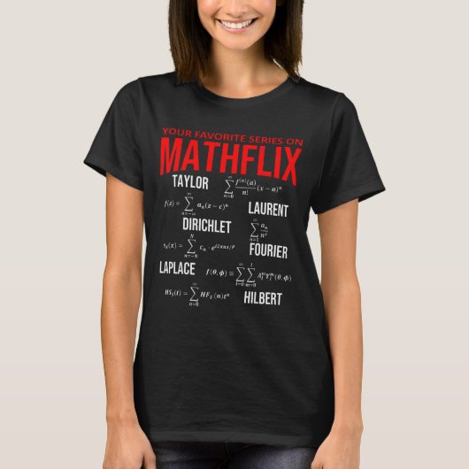 T-shirt Drôle Nerd Votre Série Préférée Sur Mathflix Math  (Devant)