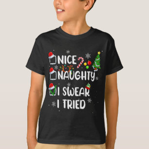 T-shirt Drôle Nice Naughty Je jure J'Ai Essayé Noël Pajam