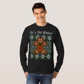 T-shirt Drôle Noël Cookie Gingerbread Homme Let's Get B (Devant entier)
