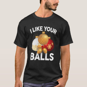 T-shirt Drôle Noël Dit J'Aime Vos Balls Famille X