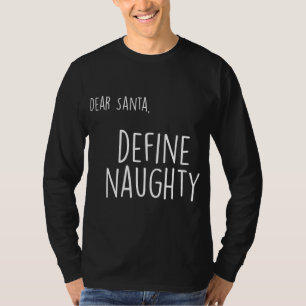 T-shirt Drôle Noël Naughty Nice Cher Père Noël Définir Nau