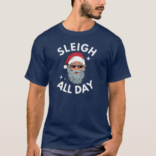 T-shirt Drôle Noël Père Noël Sleigh Toute la journée