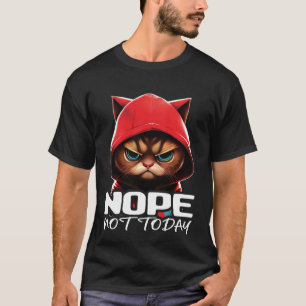 T-shirt Drôle Nope Pas Aujourd'Hui Chat I Lazy Chat Nope P
