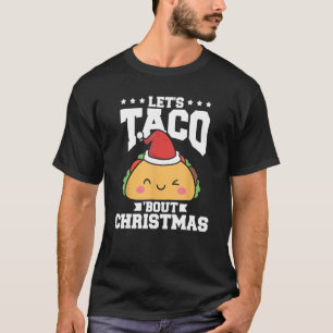 T-shirt Drôle Nourriture mexicaine Taco Bout Noël Taco